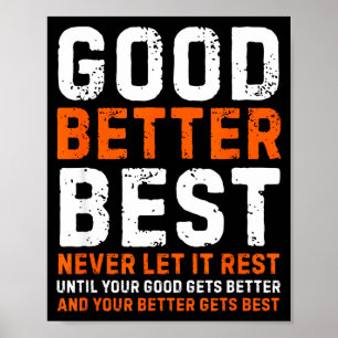 Poster Bonne Meilleure Ne La Laisse Jamais Reposer Citati