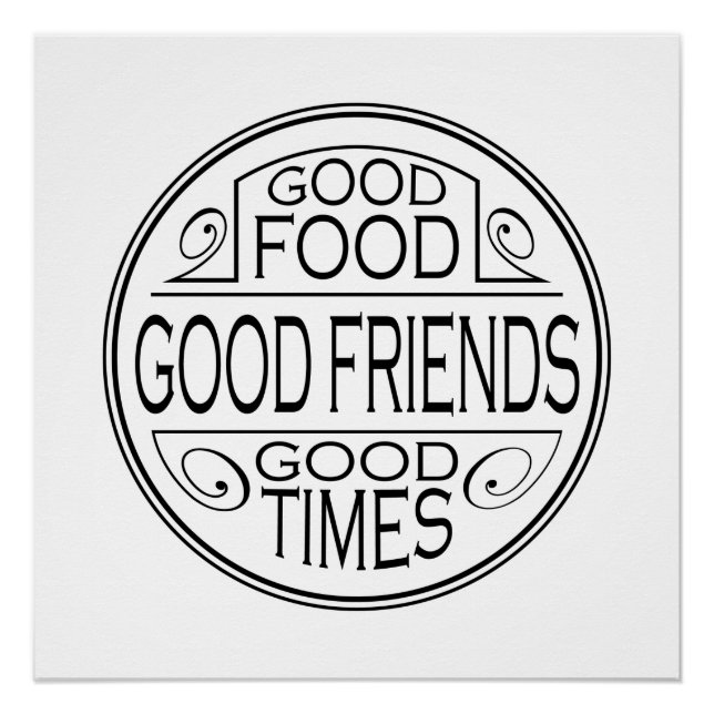 Poster Bonne nourriture, bons amis, bons moments de conce (Devant)