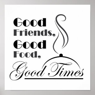 Poster Bonne nourriture, bons amis, bons moments design