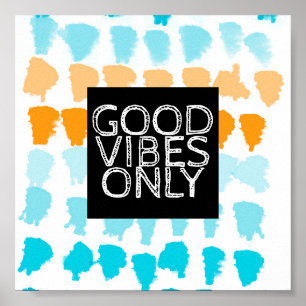 Poster bonnes vibes seulement design turquoise et orange 