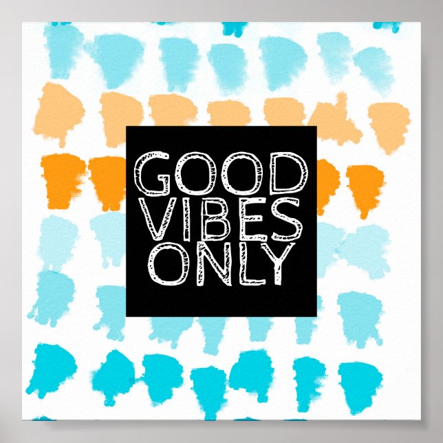 Poster bonnes vibes seulement design turquoise et orange  (Devant)