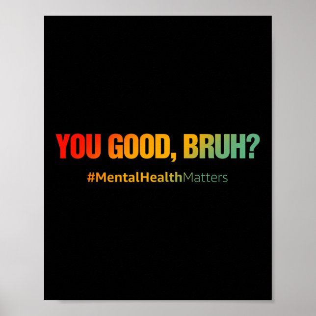 Poster Bons problèmes de santé mentale Bruh santé mentale (Devant)