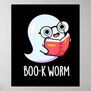 Poster Boo-k Worm Funny Bookworm Ghost Pun Dark BG