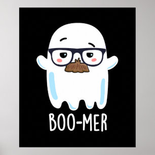 Poster Boo-mer Funny Moyen Age Ghost Pun Dark BG