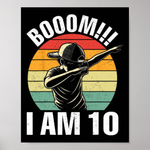Poster Boom I Am 10 Dabbing Boy Retro 10th Girl Boy Birth