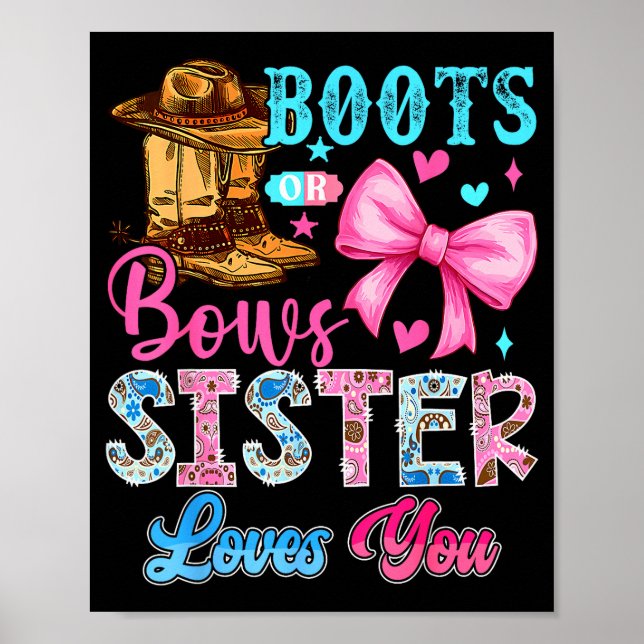Poster Boots Or Bows Sister Loves You Gender Reveal Famil (Devant)