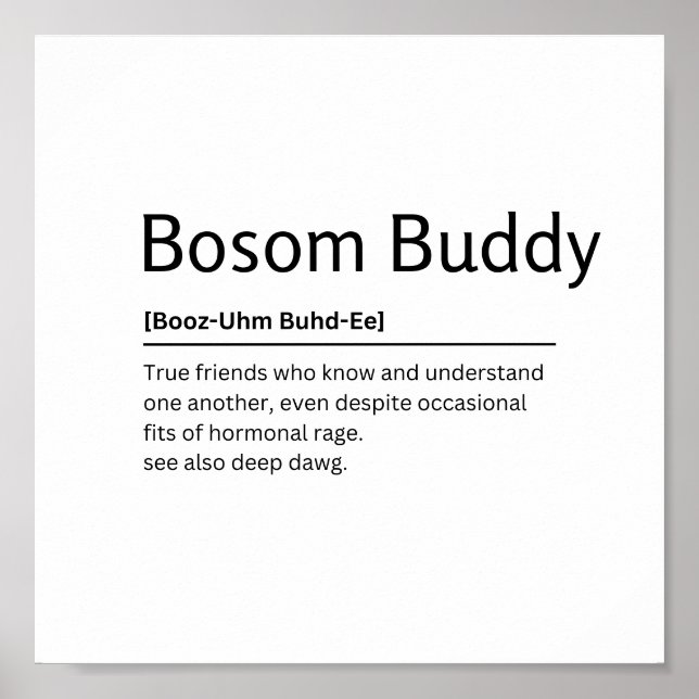 Poster Bosom Buddy Dictionnaire Définition Drôle Citation (Devant)