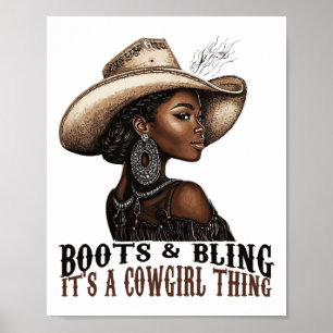 Poster Bottes et Bling C'est une Chose de Cowgirl Western