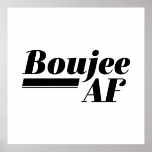 Poster Boujee AF