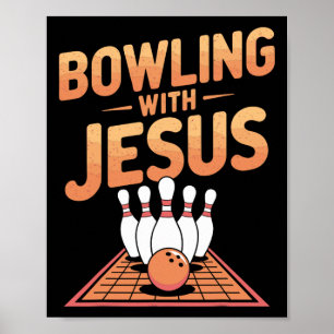 Poster Bowling Avec Jésus Pour Amusement Et Rire Fidèle