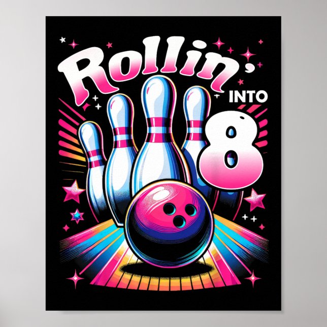 Poster Bowling Birthday Rollin Into 8 Party 8th Birthday  (Devant)