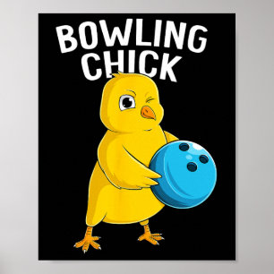 Poster Bowling Chick Drôle Femmes Filles Bowling Mignonne