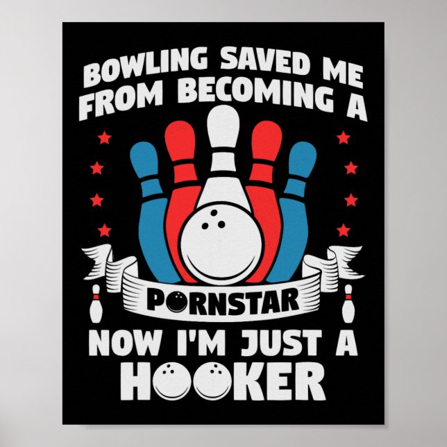 Poster Bowling M'A Sauvé De Devenir Une Étoile Drôle À Di (Devant)