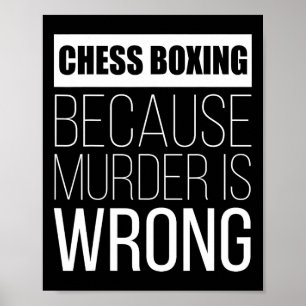 Poster Boxe D'Échecs Parce Que Le Meurtre Est Mal Drôle