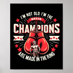 Poster Boxe Je ne suis pas vieux Je suis Boxer Champions 