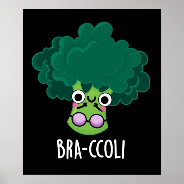 Poster Bra-ccoli Funny Veggie Brocoli Bra Pun Dark BG (Devant)