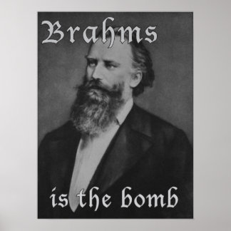 Poster Brahms est la bombe