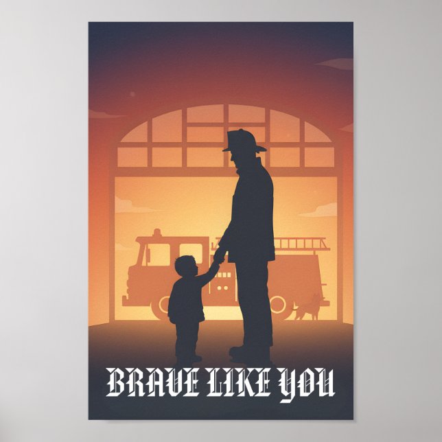 Poster Brave Like You Personalized Firefighter Father (Devant)