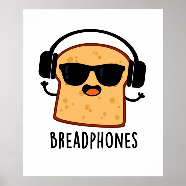 Poster Breadphones Funny Pain Casque Pun (Devant)