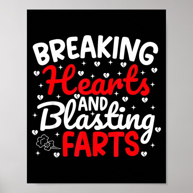 Poster Breaking Hearts And Blasting Farts Valentine Funny (Devant)