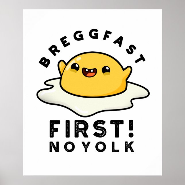 Poster Breggfast First No Yolk Funny Egg Pun (Devant)
