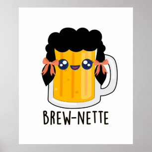 Poster Brew-nette Funny Brunette Pun à bières