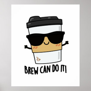 Poster Brew peut le faire drôle Latte Pun de café latte