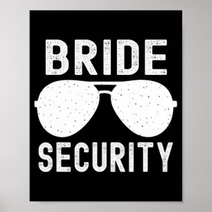 Poster Bride Sécurité Funny Mariage Bachelorette Party Su