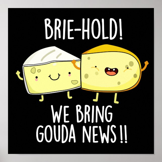 Poster Brie-hold Nous Apportons Gouda Actualités Cheese P (Devant)