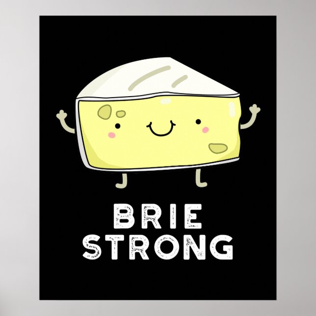 Poster Brie Strong Funny Pot de fromage positif foncé BG (Devant)
