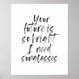 Poster Bright Future tirage de typographie noir et blanc