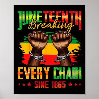 Poster Brise chaque chaîne depuis 1865 Juneteenth _3