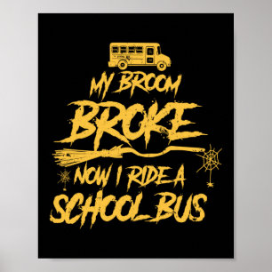 Poster Broom Brook Ride A School Bus Driver Halloween