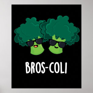 Poster Bros-coli Fantaisie Veggie Brocoli Pun Dark BG