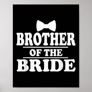 Poster Brother Of The Bride Wedding Bachelorette