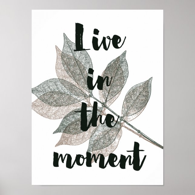 Poster Brown Feuilles verts vivent dans le moment (Devant)