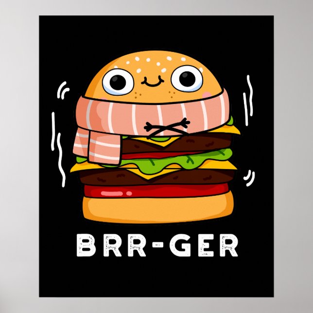 Poster Brr-ger Funny congeler Burger Pun Dark BG (Devant)