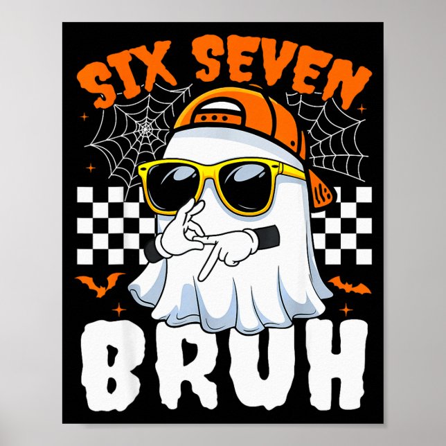 Poster Bruh 67 Halloween Drôle Six Sept Mème Brainrot Fan (Devant)