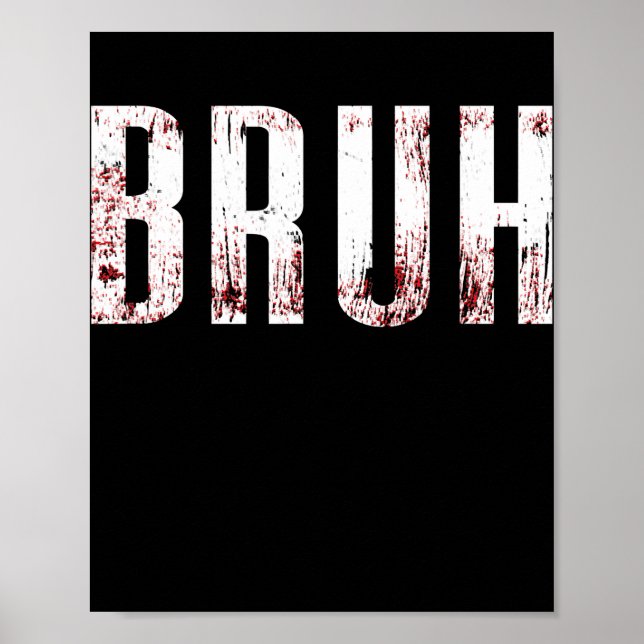 Poster Bruh A Funny Bruh Sound of Homme Friends Ados (Devant)