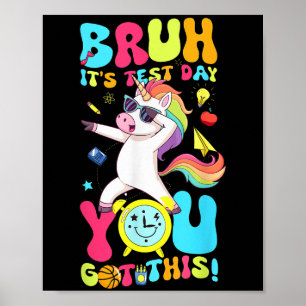 Poster Bruh C’est le jour du test Vous avez cette motivat