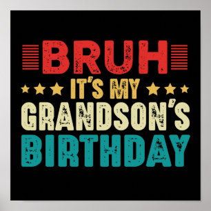 Poster Bruh C'est l'anniversaire de mon grand-fils Vintag