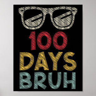 Poster Bruh C'Est Mes 100 Jours D'École Garçons Filles Th