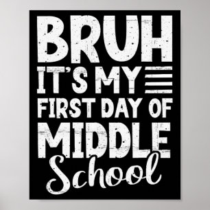 Poster Bruh c'est mon premier jour de collège, retour à l