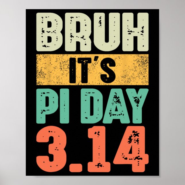 Poster Bruh C'est Pi Day 3.14 Pi Numéro Math Enseignant P (Devant)