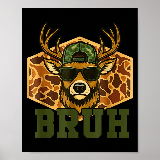 Poster Bruh Deer Funny Deer Hunting Camo Hat Youth Teens  (Devant)