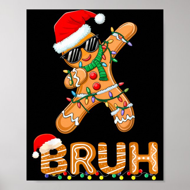 Poster Bruh Funny Christmas Gingerbread Man Teens Boys Ki (Devant)