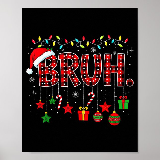 Poster Bruh Funny Christmas Red Plaid Teens Boys Kids Xma (Devant)