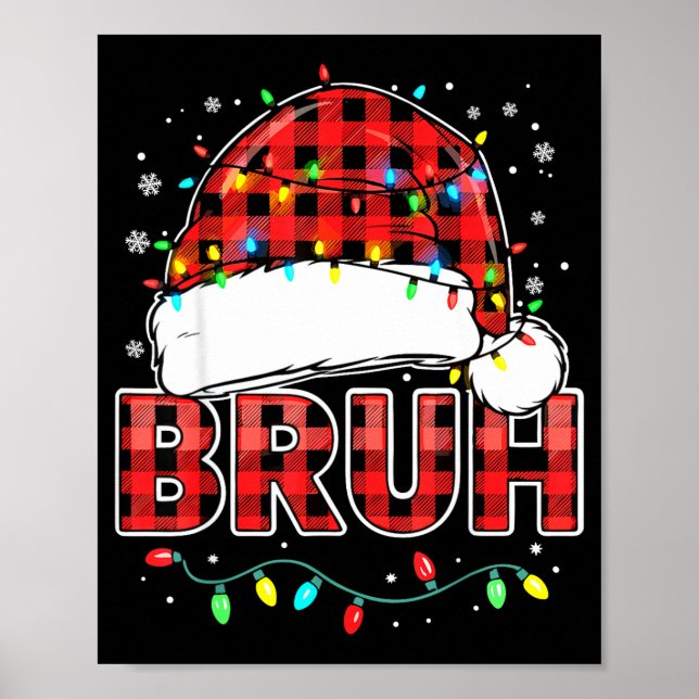 Poster Bruh Funny Santa Hat Lights Christmas  (Devant)
