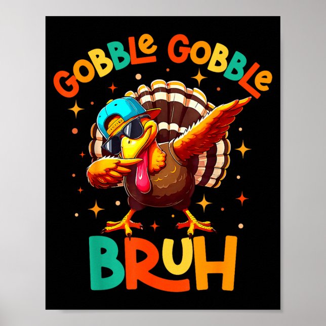 Poster Bruh Funny Thanksgiving Turkey Gobble Shirt Boys G (Devant)