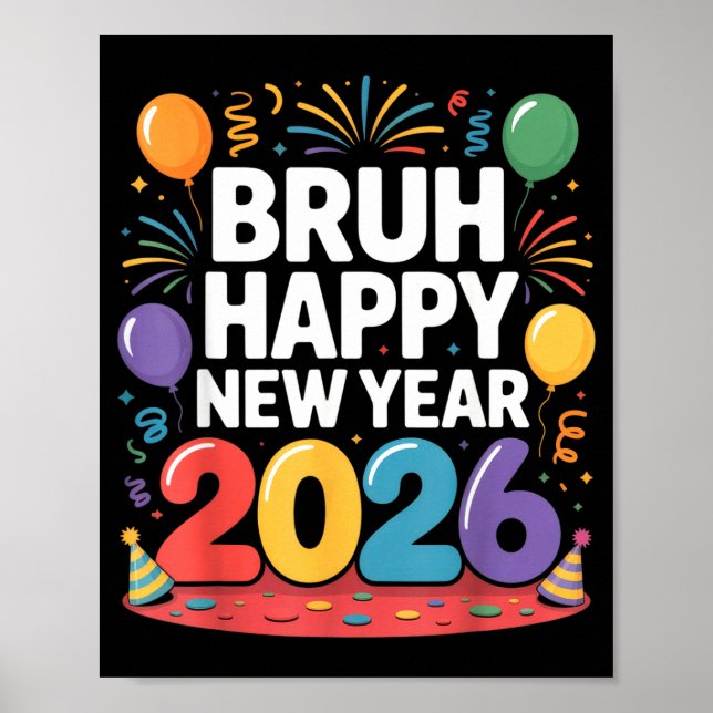 Poster Bruh Happy New Year 2026 Fun Party Vibes Celebrati (Devant)